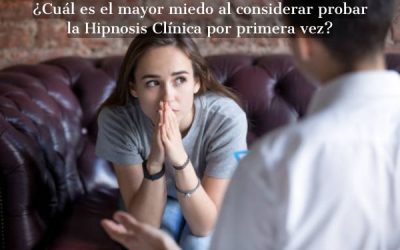 ¿Cual Seria El Mayor Miedo Al Considerar La Hipnosis Clínica Por Primera vez?